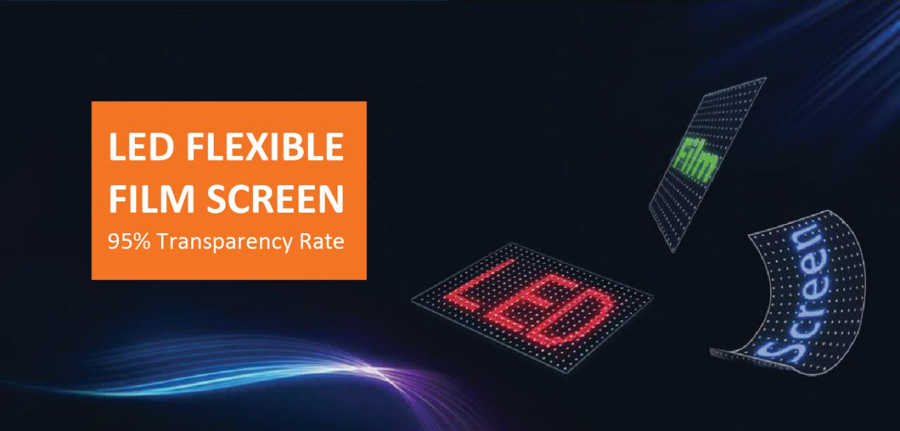 LED FLEXIBLE FILM SCREEN