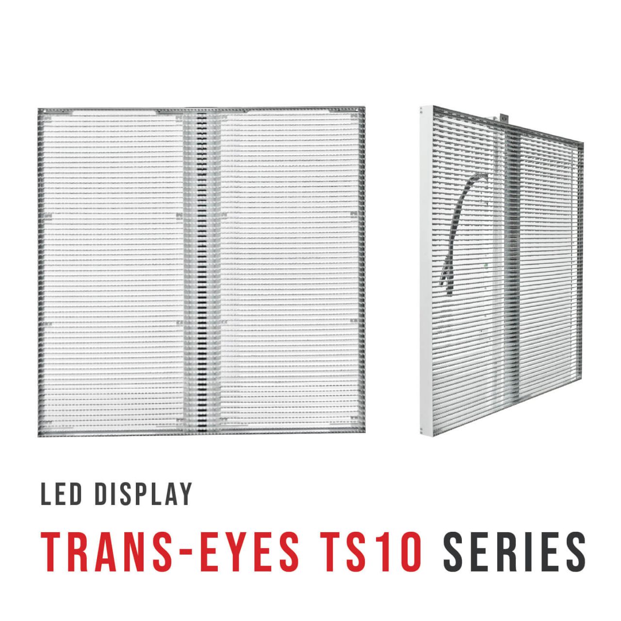 LED See Through TS10